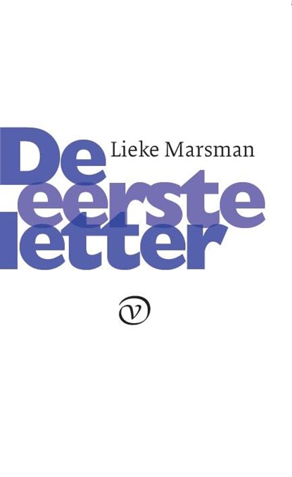 De eerste letter, Lieke Marsman - Paperback - 9789028260580