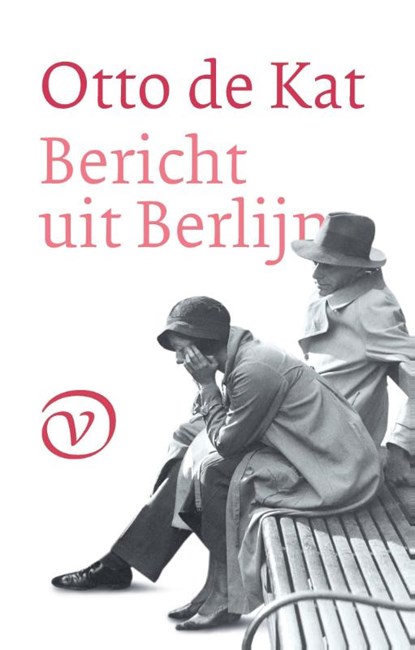 Bericht uit Berlijn, Otto de Kat - Paperback - 9789028260634