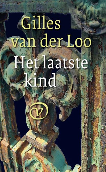 Het laatste kind, Gilles van der Loo - Paperback - 9789028260924