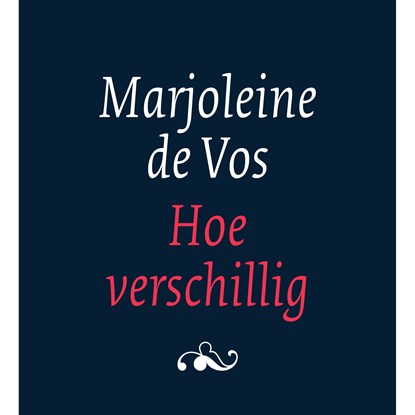 Hoe verschillig, Marjoleine de Vos - Luisterboek MP3 - 9789028262300