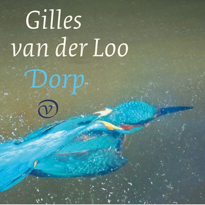 Dorp, Gilles van der Loo - Luisterboek MP3 - 9789028262379