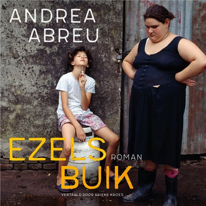 Ezelsbuik, Andrea Abreu - Luisterboek MP3 - 9789028262560