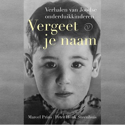 Vergeet je naam, Marcel Prins ; Peter Henk Steenhuis - Luisterboek MP3 - 9789028262621