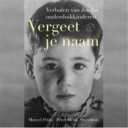 Vergeet je naam, Marcel Prins ; Peter Henk Steenhuis - Luisterboek MP3 - 9789028262621