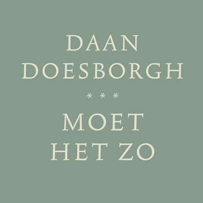 Moet het zo, Daan Doesborgh - Luisterboek MP3 - 9789028262713