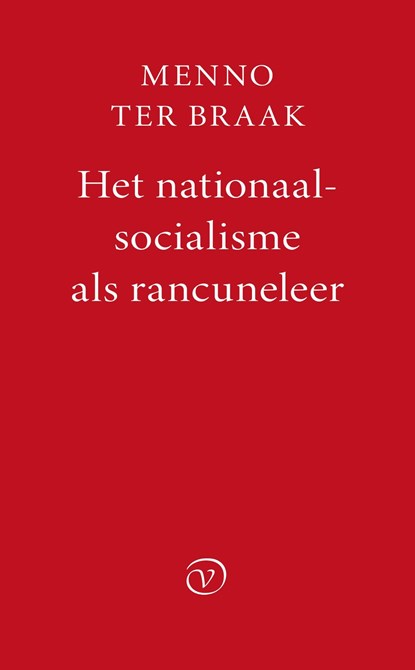Het nationaalsocialisme als rancuneleer, Menno ter Braak - Ebook - 9789028263017