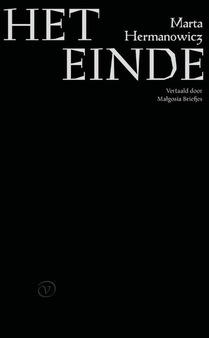 Het einde, Marta Hermanowicz - Paperback - 9789028263031