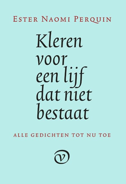 Kleren voor een lijf dat niet bestaat, Ester Naomi Perquin - Paperback - 9789028263079