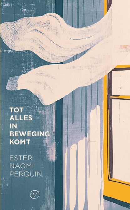 Tot alles in beweging komt, Ester Naomi Perquin - Paperback - 9789028263086