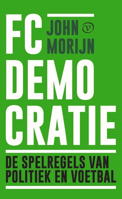 FC Democratie, John Morijn - Paperback - 9789028264014