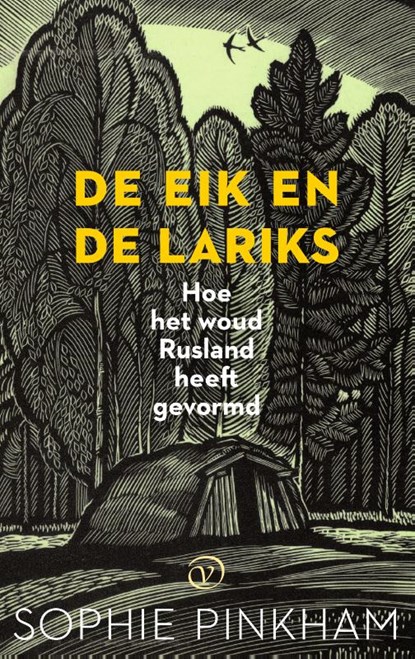 De eik en de lariks, Sophie Pinkham - Paperback - 9789028264267