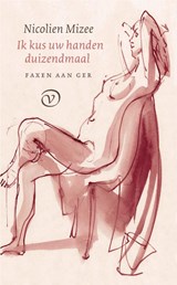 Ik kus uw handen duizendmaal - Nicolien Mizee - 9789028264335