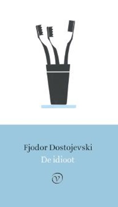 De idioot, Fjodor Dostojevski - Ebook - 9789028270497
