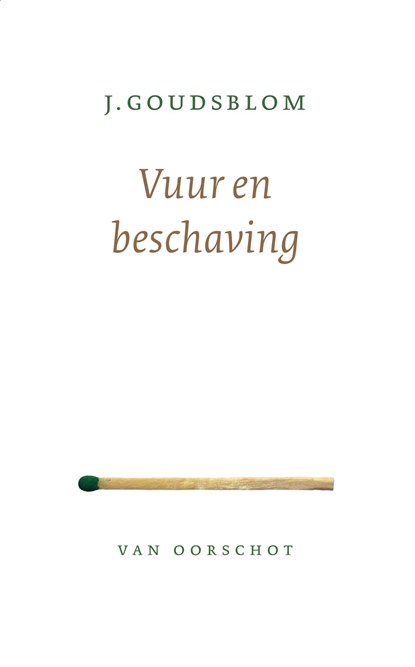 Vuur en beschaving, J. Goudsblom - Ebook - 9789028270534