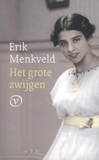 Het grote zwijgen, Erik Menkveld - Ebook - 9789028270572
