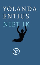 Niet ik - Yolanda Entius - 9789028270756