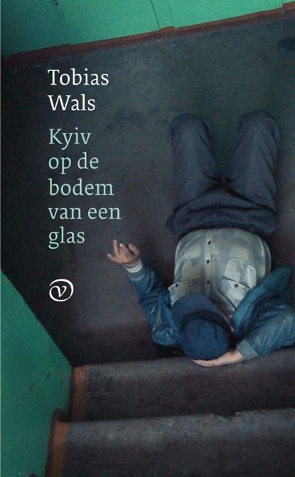 Kyiv op de bodem van een glas, Tobias Wals - Paperback - 9789028280045
