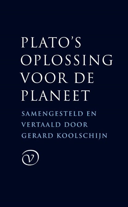 Plato's oplossing voor de planeet, Plato - Gebonden - 9789028280212