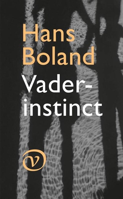 Vaderinstinct, Hans Boland - Paperback - 9789028280380