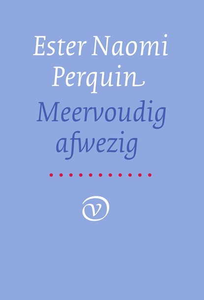 Meervoudig afwezig, Ester Naomi Perquin - Ebook - 9789028280694