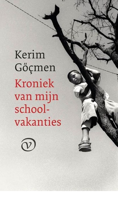 Kroniek van mijn schoolvakanties, Kerim Göçmen - Ebook - 9789028280823