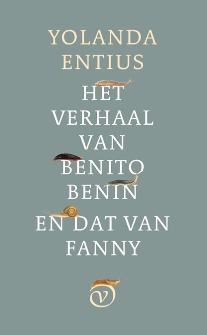 Het verhaal van Benito Benin en dat van Fanny, Yolanda Entius - Paperback - 9789028282230