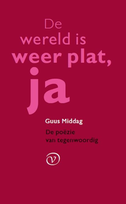 De wereld is weer plat, ja, Guus Middag - Paperback - 9789028292192