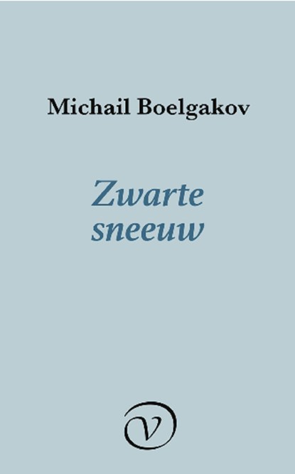 Zwarte sneeuw, Michail Boelgakov - Ebook - 9789028292390