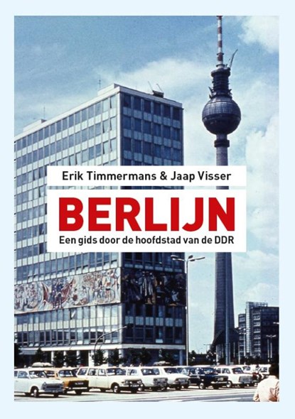 Berlijn, Erik Timmermans ; Jaap Visser - Paperback - 9789028293014