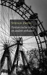 Fantastische nacht en andere verhalen, Stefan Zweig -  - 9789028293076