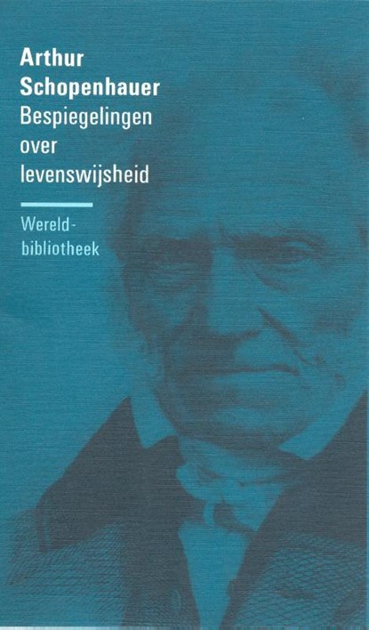 Bespiegelingen over levenswijsheid, Arthur Schopenhauer - Paperback - 9789028415942