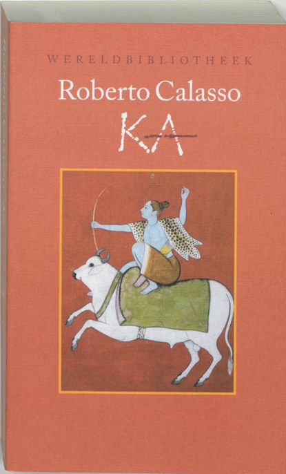 Ka, Roberto Calasso - Paperback - 9789028418097