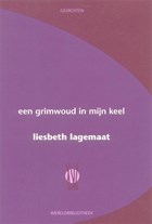 Een grimwoud in mijn keel | Liesbeth Lagemaat | 