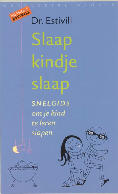 Slaap kindje slaap, Eduard Estivill - Paperback - 9789028420953