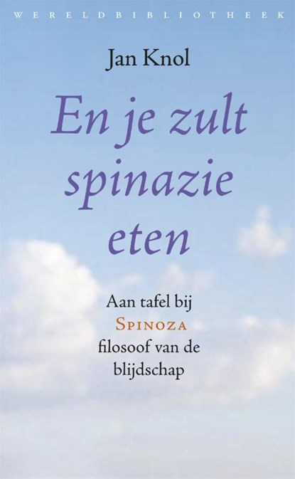 En je zult spinazie eten, Jan Knol - Paperback - 9789028420960
