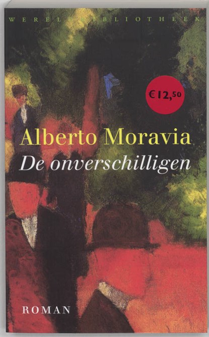 De onverschilligen, Alberto Moravia - Paperback - 9789028421783