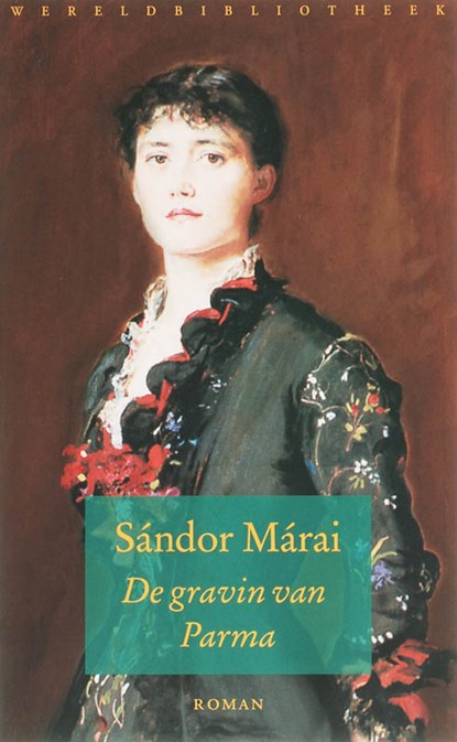 De gravin van Parma, Sandor Marai - Paperback - 9789028422230
