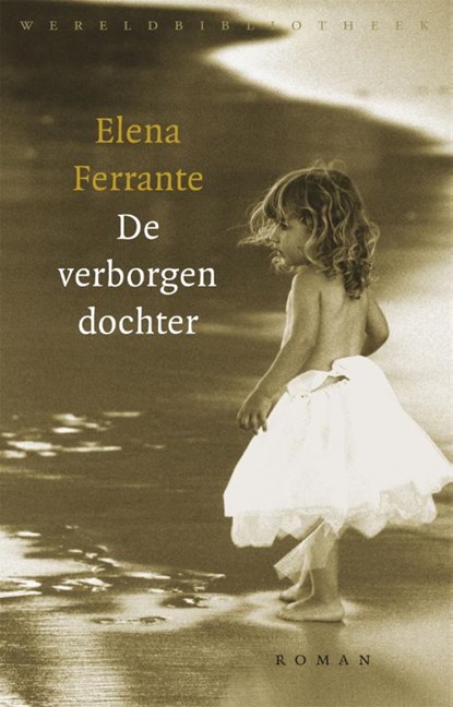 De verborgen dochter, Elena Ferrante - Paperback - 9789028422476