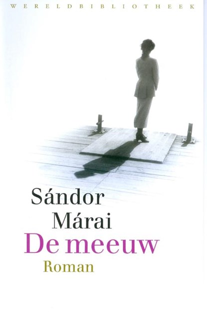 De meeuw, Sandor Marai - Gebonden - 9789028423107