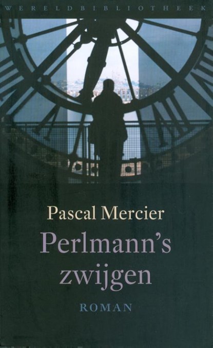 Perlmann's zwijgen, Pascal Mercier - Paperback - 9789028423381