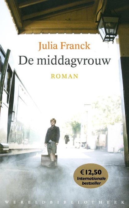 De middagvrouw, Julia Franck - Paperback - 9789028423466