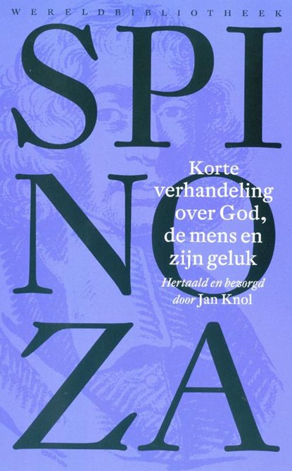 Korte verhandeling over God, de mens en zijn geluk, Benedictus de Spinoza - Paperback - 9789028423954