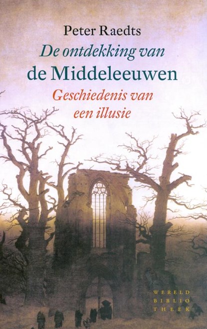 De ontdekking van de Middeleeuwen, Peter Raedts - Paperback - 9789028424142
