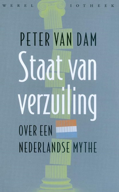 Staat van verzuiling, Peter van Dam - Paperback - 9789028424197