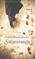 Satanstango | Laszlo Krasznahorkai | 