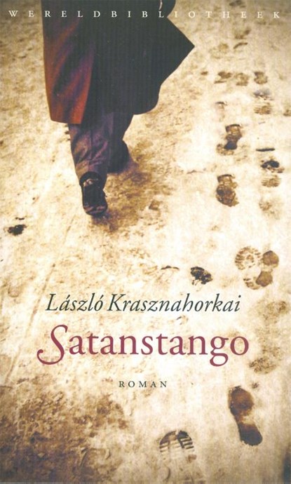 Satanstango, Laszlo Krasznahorkai - Paperback - 9789028424371