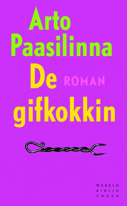 De gifkokkin, Arto Paasilinna - Paperback - 9789028424821
