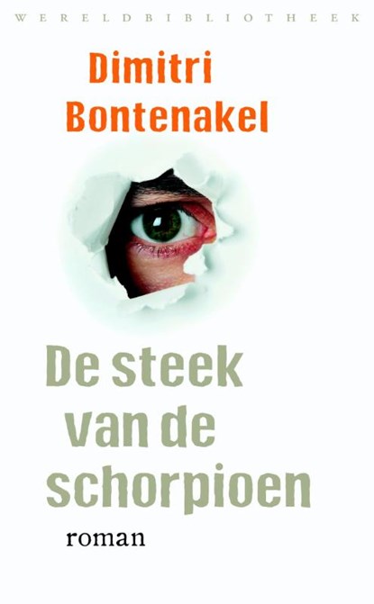 De steek van de schorpioen, Dimitri Bontenakel - Paperback - 9789028424913