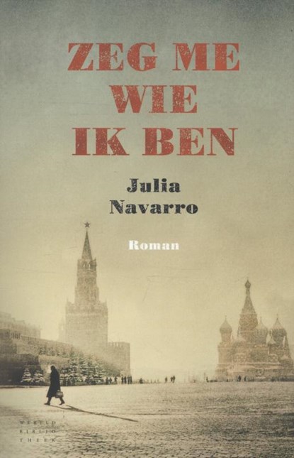 Zeg me wie ik ben, Julia Navarro - Paperback - 9789028424975