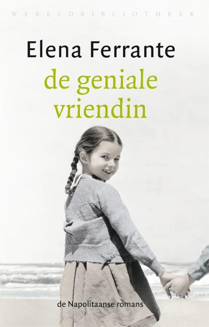 De geniale vriendin, Elena Ferrante - Paperback - 9789028425088